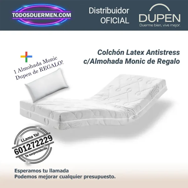 colchones de latex Antistress Dupen 20 cm con almohada Monic de regalo